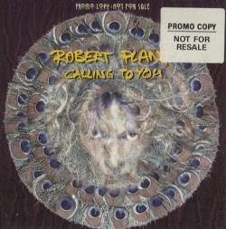Robert Plant : Calling to You